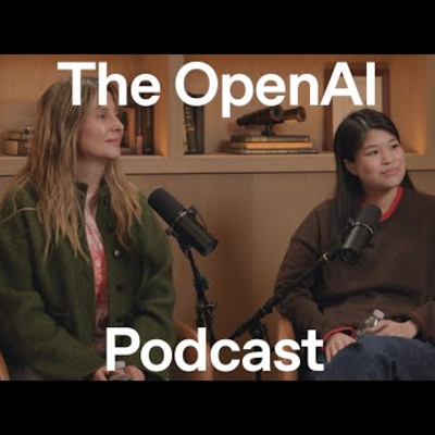 The OpenAI Podcast